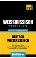 Weissrussischer Wortschatz für das Selbststudium - 3000 Wörter