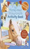 The Horse-mad Pony-lover's Activity Book