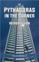 Pythagoras in the Corner: Introduction(1 Pythagoras in the Corner)
