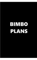 2019 Daily Planner Funny Theme Bimbo Plans 384 Pages