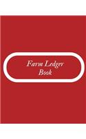 Farm Ledger Book: Farm Record Keeping Logbook Farming Essentials Farm Bookkeeping Note Farmer Ledger Log Livestock Journal Organizer