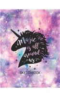 Magic Is All Around Us Sketchbook