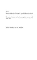 Theoretical Studies on the Chromosphere, Corona, and Solar Wind