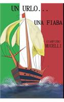 Un Urlo... Una Fiaba