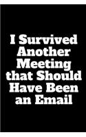 I Survived Another Meeting That Should Have Been an Email