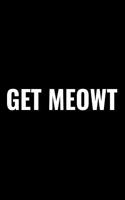 Get Meowt