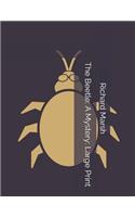 The Beetle: A Mystery: Large Print