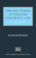 Implied Terms in English Contract Law (Elgar Commercial Law and Practice series)