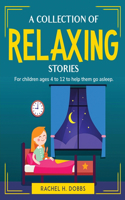 A collection of relaxing stories