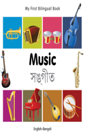 My First Bilingual Book -  Music (English-Bengali)