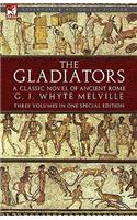 Gladiators: A Classic Novel of Ancient Rome-Three Volumes in One Special Edition