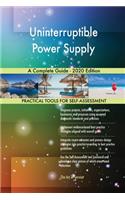 Uninterruptible Power Supply A Complete Guide - 2020 Edition