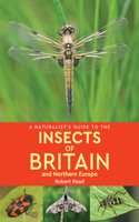 Naturalist's Guide to the Insects of Britain & Northern Europe