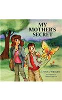 My Mother's Secret: Dad Is Always Near