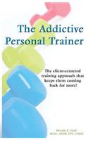 Addictive Personal Trainer