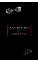 Folio for the Dark: Poems