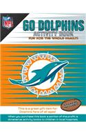 Go Dolphins Activity Book: Fun for the Whole Family!