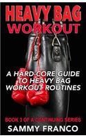 Heavy Bag Workout