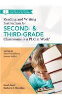 Reading and Writing Instruction for Second- And Third-Grade Classrooms in a PLC at Work(r)