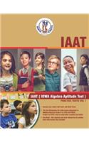 IAAT(IOWA Algebra Aptitude) Practice Tests - Vol 1