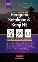 Lernen Japanisch Hiragana, Katakana und Kanji N5 - Arbeitsbuch für Anfänger