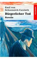 Bürgerlicher Tod: Novelle