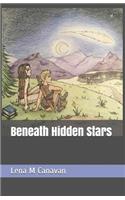 Beneath Hidden Stars