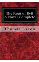 Root of Evil A Novel Complete