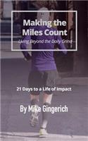Making the Miles Count