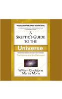 A Skeptic's Guide to the Universe
