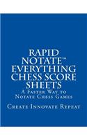 Rapid Notate Everything Chess Score Sheets