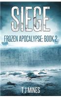 Siege: (2 Frozen Apocalypse)