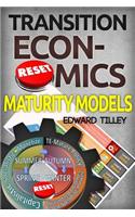 Transition Economics Maturity Models: The Science of Sustainability