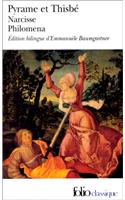 Pyrame Et Thisbe, Narcisse, Philomena