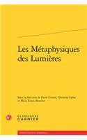 Les Metaphysiques Des Lumieres