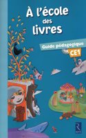 A l'ecole des livres CE1  Guide pedagogique