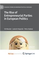 The Rise of Entrepreneurial Parties in European Politics