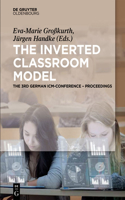 Inverted Classroom Model: The 3rd German ICM-Conference - Proceedings