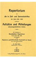 Repertorium Ueber Die in Zeit- Und Sammelschriften Der Jahre 1891-1900 Enthaltenen Aufsaetze Und Mitteilungen Schweizergeschichtlichen Inhalts