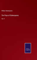 Plays of Shakespeare: Vol. II