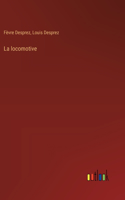 La locomotive