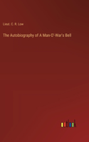 Autobiography of A Man-O'-War's Bell