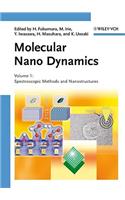 Molecular Nano Dynamics, 2 Volume Set