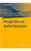 Perspectives on Authoritarianism