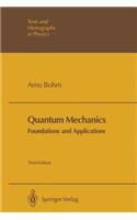 Quantum Mechanics: Foundations and Applications