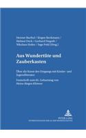 Aus «Wundertuete» Und «Zauberkasten»