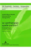 Le camfranglais : quelle parlure ?