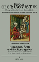 Hebammen, Aerzte und ihr 'Rosengarten'