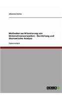 Methoden zur Bilanzierung von Unternehmenserwerben - Darstellung und ökonomische Analyse