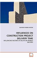 Influences on Construction Project Delivery Time